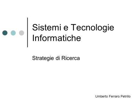 Sistemi e Tecnologie Informatiche