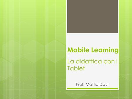 Mobile Learning a La didattica con i Tablet