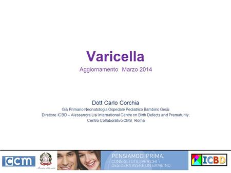 Varicella Aggiornamento Marzo 2014 Dott Carlo Corchia