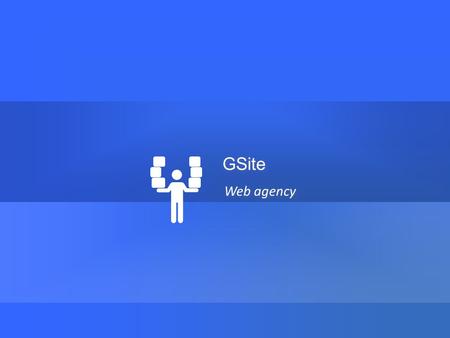 Web agency GSite. Estated www.gsite.ch Interpretiamo le vostre idee in base alle vostre esigenze 2 2 AGENZIA SITI WEB SEO E SEM SOCIAL STRATEGIA ANALISI.