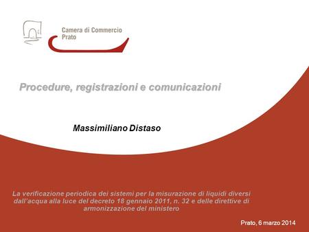 1 Procedure, registrazioni e comunicazioni Massimiliano Distaso