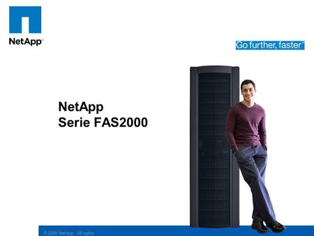 © 2009 NetApp. All rights reserved. Click to edit Master subtitle style NetApp Serie FAS2000.