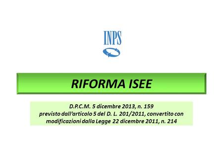 RIFORMA ISEE D.P.C.M. 5 dicembre 2013, n. 159