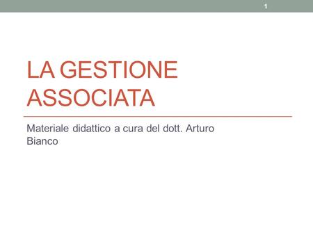 Materiale didattico a cura del dott. Arturo Bianco