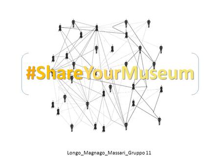 #ShareYourMuseum Longo_Magnago_Massari_Gruppo 11.