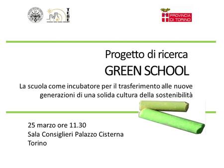 GREEN SCHOOL Progetto di ricerca