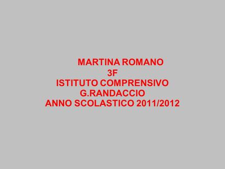 ISTITUTO COMPRENSIVO G.RANDACCIO ANNO SCOLASTICO 2011/2012