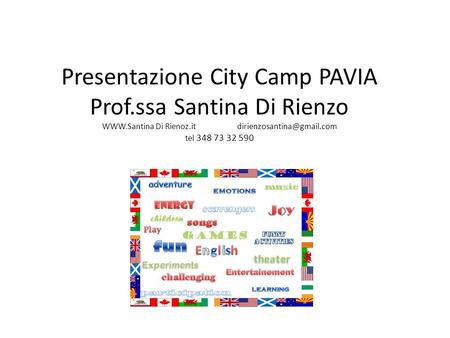 Presentazione City Camp PAVIA Prof. ssa Santina Di Rienzo WWW