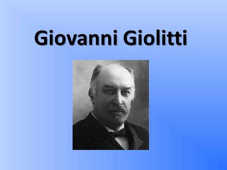 Giovanni Giolitti.