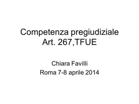 Competenza pregiudiziale Art. 267,TFUE
