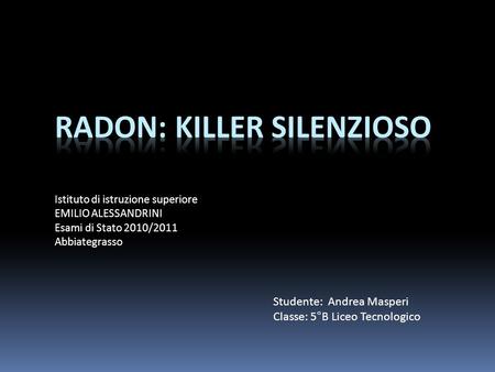 RADON: KILLER SILENZIOSO