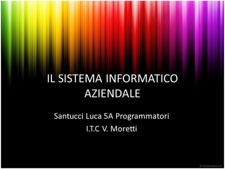 IL SISTEMA INFORMATICO AZIENDALE