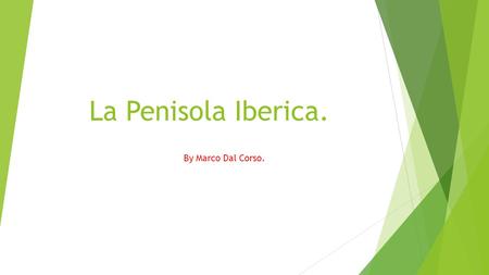 La Penisola Iberica. By Marco Dal Corso..
