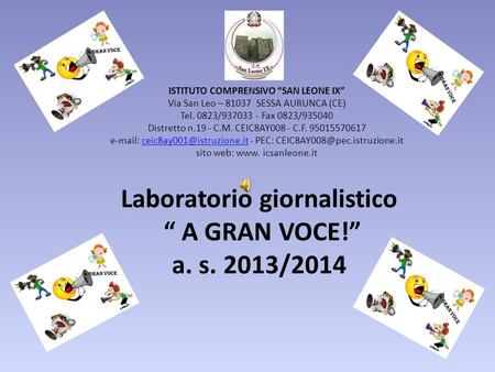 Laboratorio giornalistico “ A GRAN VOCE!” a. s. 2013/2014