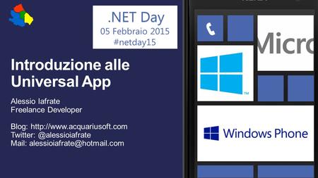 .NET Day 05 Febbraio 2015 #netday15 Windows 8.1. .NET Day.NET Day #netday15.