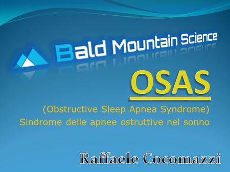 OSAS Raffaele Cocomazzi (Obstructive Sleep Apnea Syndrome)