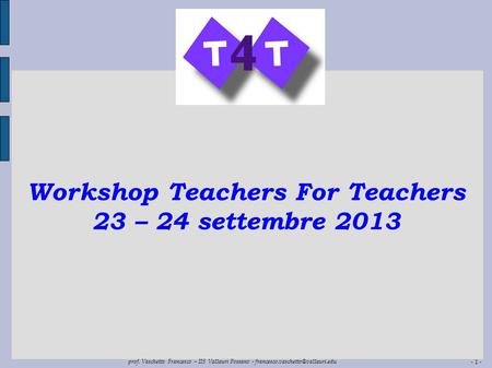 Workshop Teachers For Teachers 23 – 24 settembre 2013