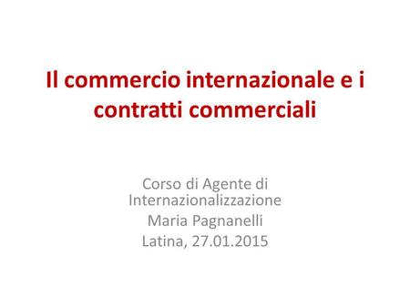 Il commercio internazionale e i contratti commerciali