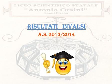 RISULTATI INVALSI a.s. 2013/2014. I test Invalsi, già da qualche anno, sono divenuti famosi per aver riacceso (e diffuso) il dibattito sulla valutazione.