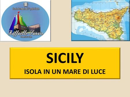 SICILY ISOLA IN UN MARE DI LUCE. ITINERARY Itinerary: Educational Visit: 15-22 February Catania 2014 Sat 15 th Feb: Departure: 10 AM from school. Arrival.