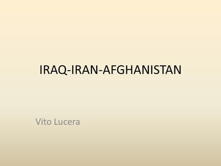 IRAQ-IRAN-AFGHANISTAN