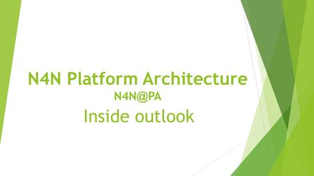 N4N Platform Architecture PA Inside outlook.