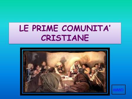 LE PRIME COMUNITA’ CRISTIANE