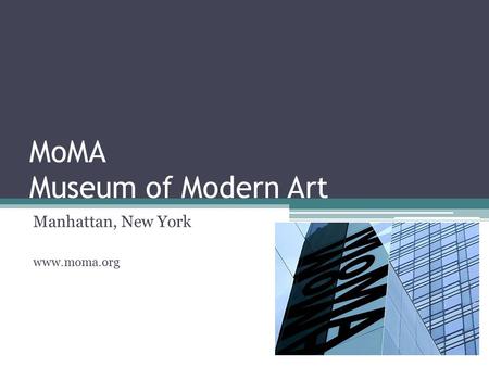 MoMA Museum of Modern Art
