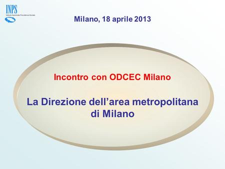 La Direzione dell’area metropolitana di Milano