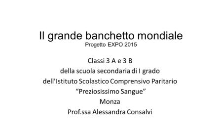 Il grande banchetto mondiale Progetto EXPO 2015