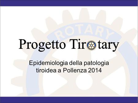 Epidemiologia della patologia tiroidea a Pollenza 2014