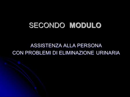 SECONDO MODULO ASSISTENZA ALLA PERSONA