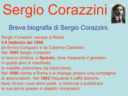 Breve biografia di Sergio Corazzini.