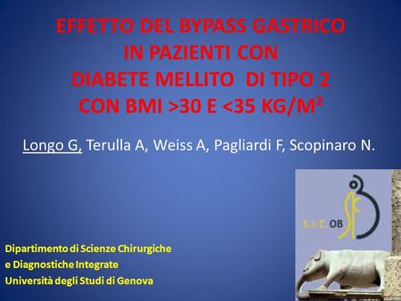 EFFETTO DEL BYPASS GASTRICO IN PAZIENTI CON DIABETE MELLITO DI TIPO 2 CON BMI >30 E 