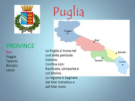 Puglia PROVINCE Bari Foggia
