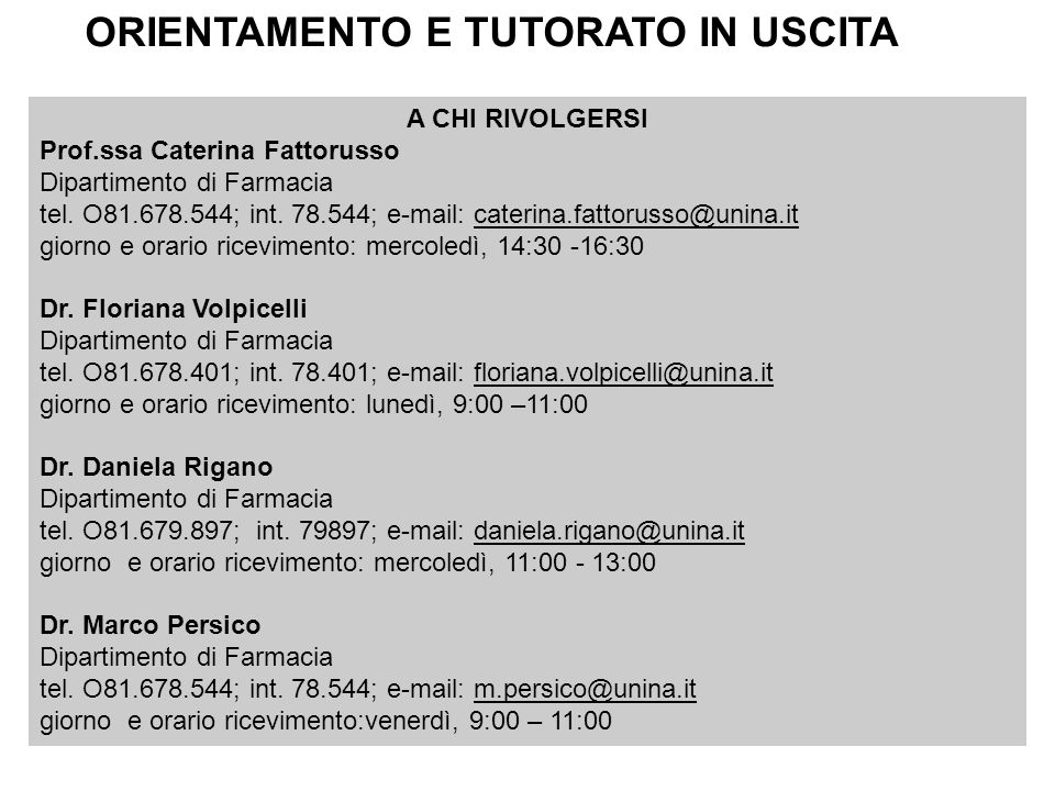 orientamento e tutorato in uscita a chi rivolgersi prof ssa caterina fattorusso dipartimento di farmacia tel o int ppt scaricare