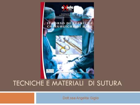 Tecniche e materiali di sutura
