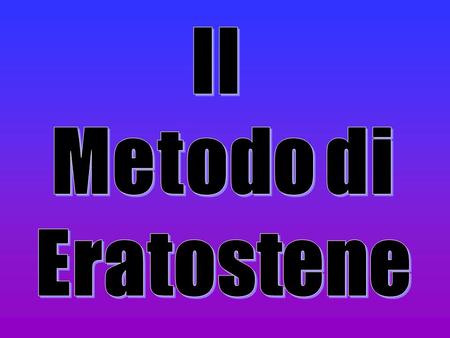Il Metodo di Eratostene.