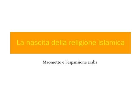 La nascita della religione islamica