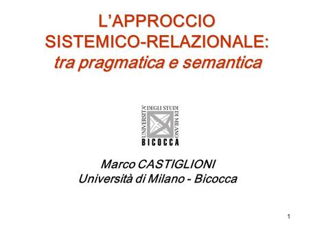 L’APPROCCIO SISTEMICO-RELAZIONALE: tra pragmatica e semantica