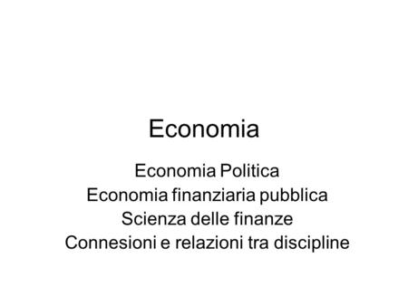 Economia Economia Politica Economia finanziaria pubblica