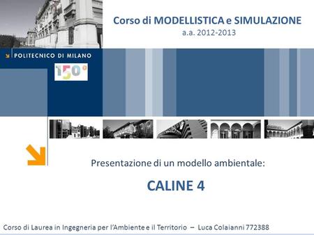 CALINE 4 Corso di MODELLISTICA e SIMULAZIONE