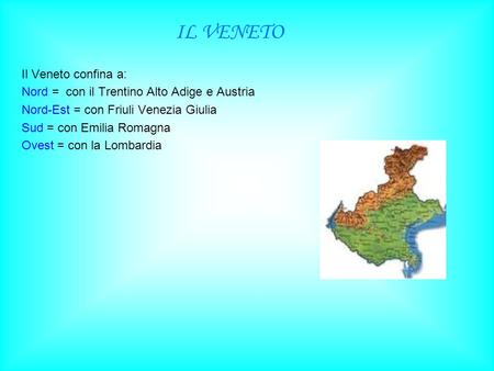 Nord = con il Trentino Alto Adige e Austria
