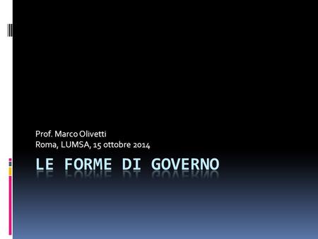 Prof. Marco Olivetti Roma, LUMSA, 15 ottobre 2014