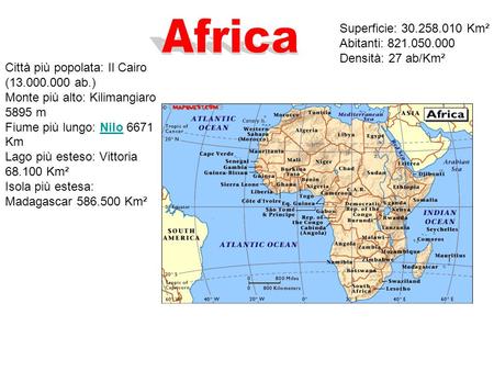 Africa Superficie: Km² Abitanti: Densità: 27 ab/Km²