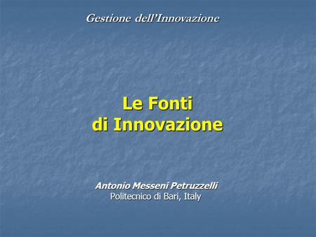 Le Fonti di Innovazione