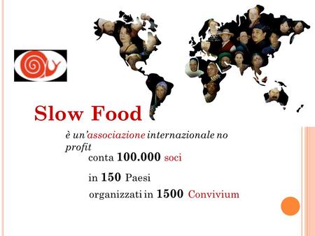 Slow Food è un’associazione internazionale no profit