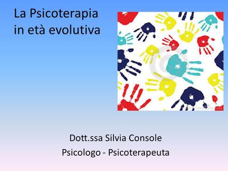 La Psicoterapia in età evolutiva