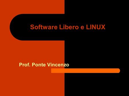 Software Libero e LINUX