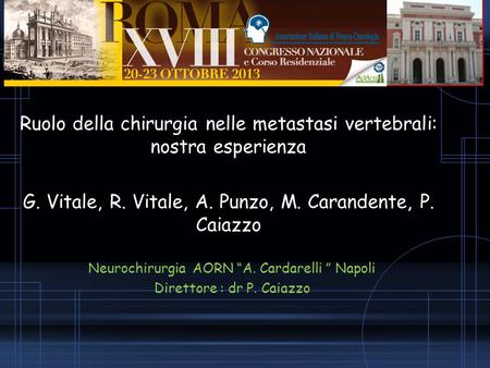 Ruolo della chirurgia nelle metastasi vertebrali: nostra esperienza